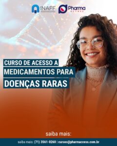 INSCRIÇÃO PARA CURSO ACESSO A MEDICAMENTOS PARA DOENÇAS RARAS