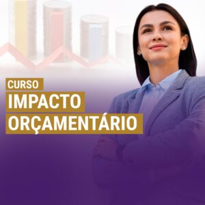 INSCRIÇÃO PARA CURSO IMPACTO ORÇAMENTÁRIO
