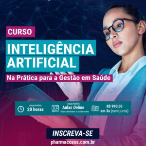 Inteligência Artificial na Prática para a Gestão em Saúde