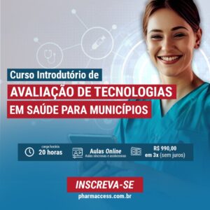 Curso Introdutório de Avaliação de Tecnologias em Saúde para Municípios